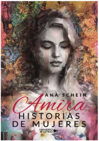 Amira Historias de Mujeres por Ana Schein