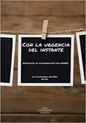 Con la urgencia del instante